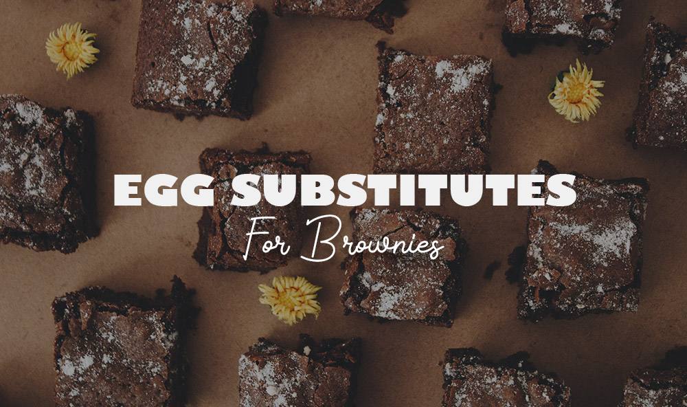 Egg Substitutes For Brownies
